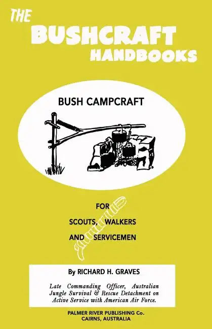 The Bushcraft Handbooks - Bush Campcraft - Paperback